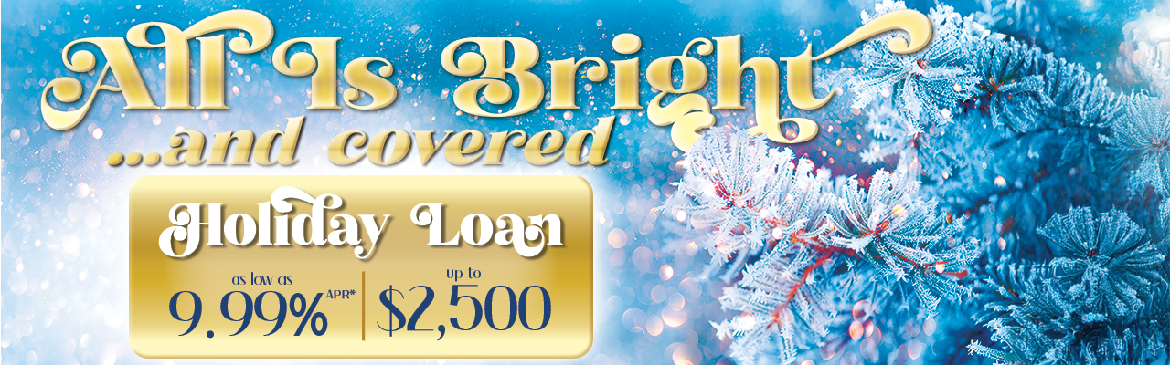 AllBright-HolidayLoan-webslider - Community West Credit Union All is Bright... and covered. Holiday Loan