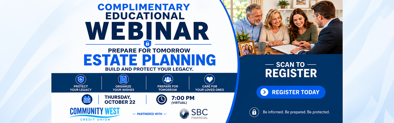 CWCU_EPWebinar_Webslider - Community West Credit Union banner featuring details for an estate planning webinar in partnership with SBC Financial.